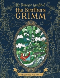 The Fantastic Wo of the Brothers Grimm - Adult Coloring Bookrld - Julia Rivers