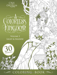 A Colorless Kingdom 3 -  Light & Shadow - Cris Ortega