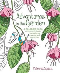 Adventures in the Garden - Patricia Zapata