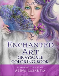Enchanted Art Grayscale Coloring Book -  Alena Lazareva
