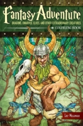 Fantasy Adventure Dragons, Trolls and Elves Coloring Book - Eric Messinger