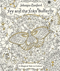 Ivy and the Inky Butterfly - Johanna Basford