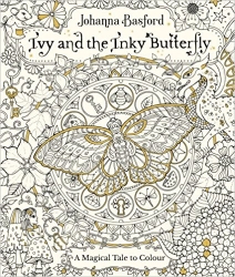 Ivy and the Inky Butterfly - Johanna Basford