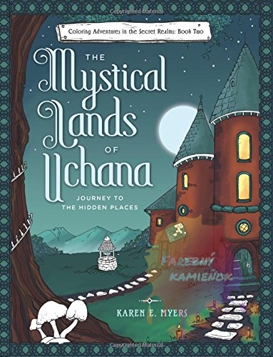 The Mystical Lands of Uchana 2 - Karen E. Myers