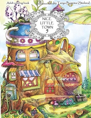 Nice Little Town Coloring Book - Tatiana Bogema (Stolova)